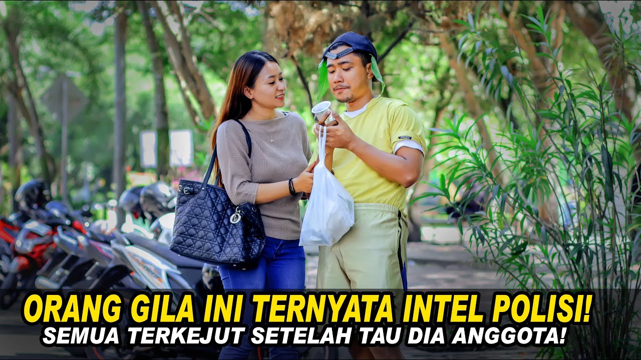 ORANG GILA INI TERNYATA INTEL POLISI! SEMUA TERKEJUT SETELAH TAU ADALAH ANGGOTA YG MENYAMAR...