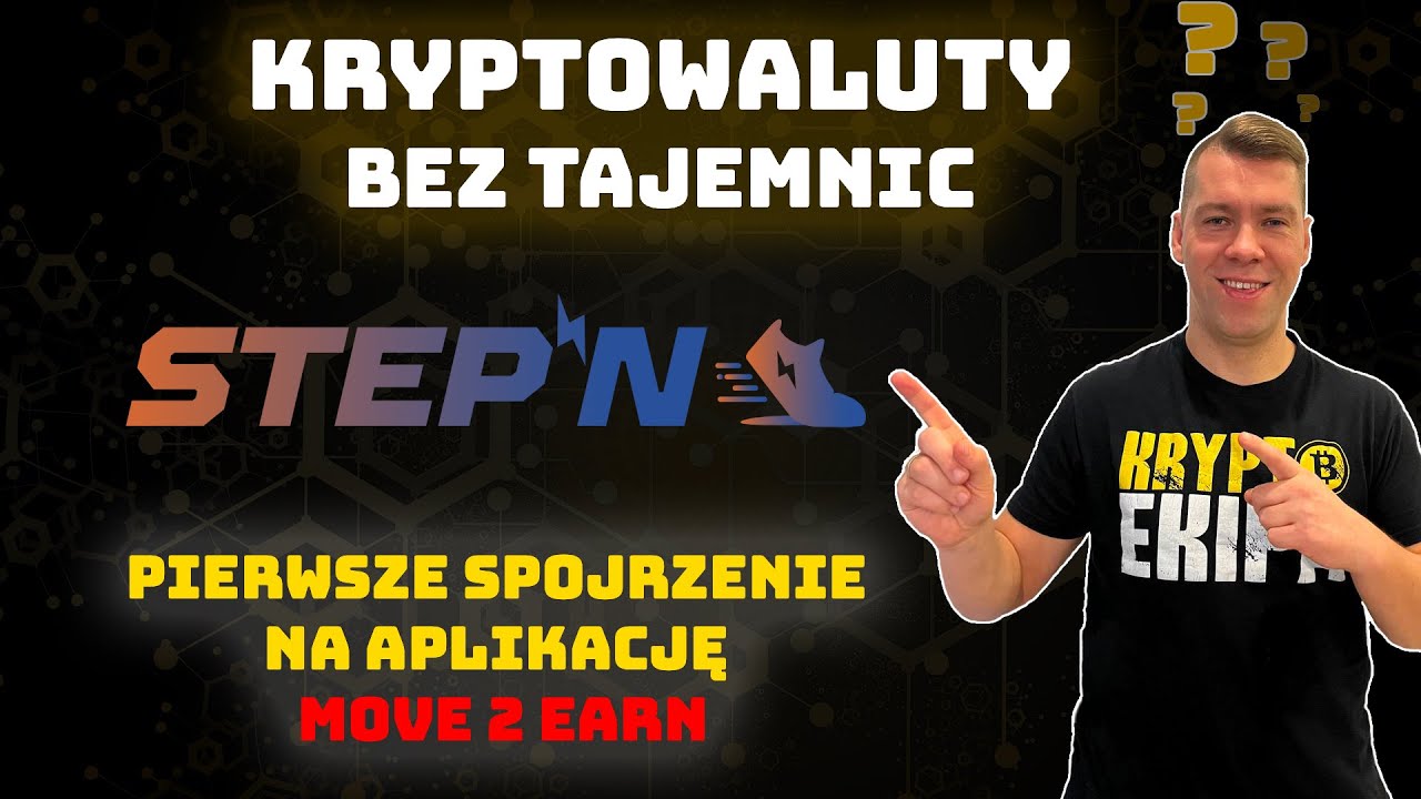 STEPN sport i zarabianie - Nowa aplikacja move to earn - Jaj zarabiać na NFT uprawiąc sport