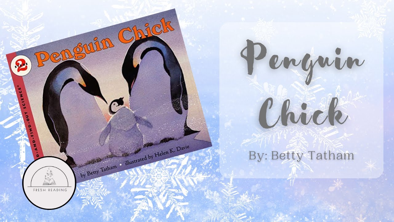 🌨️🥚🐧PENGUIN CHICK🐧🥚🌨️Nonfiction Winter Science Read Aloud Book for Kids
