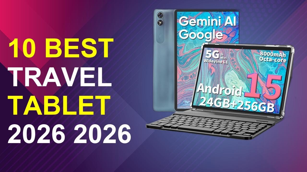 10 Best Travel Tablet 2026 2026 | Top Travel Tablets 2026