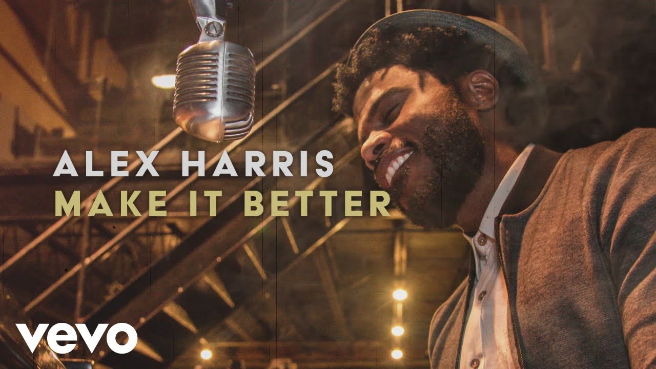 Alex Harris - Make It Better