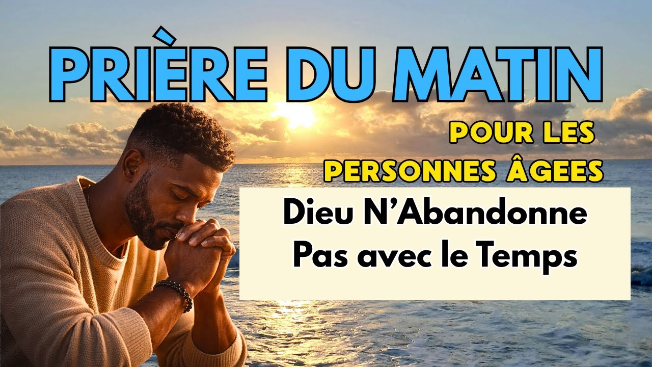 Prière de Protection pour nos Aînés | Force et Présence Divine