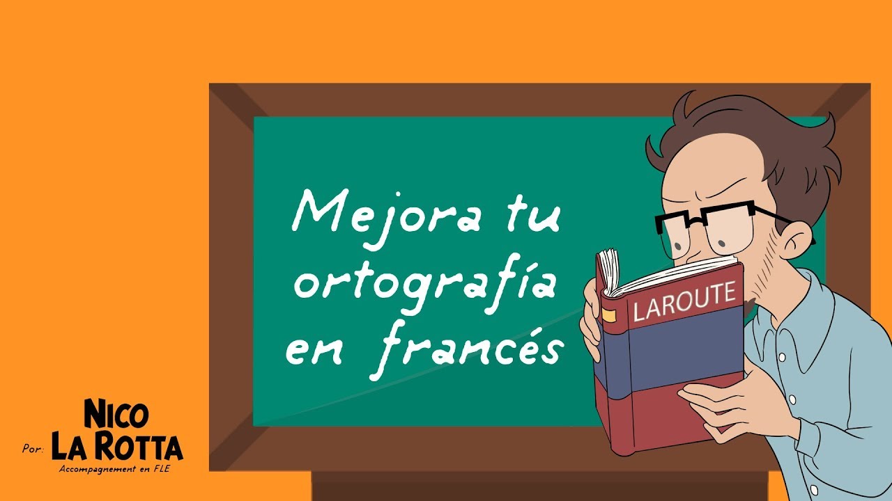Mejora tu ortografía en francés