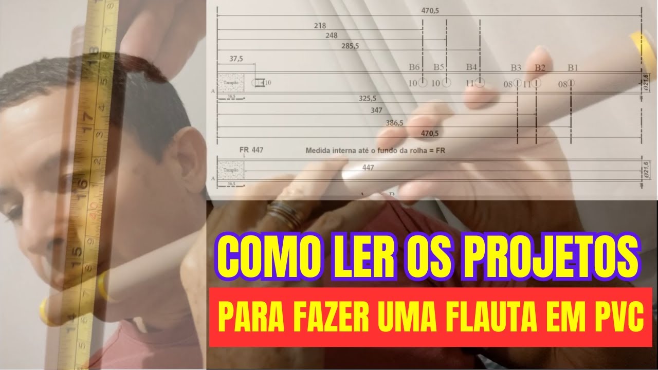 Como ler o projeto para fazer uma flauta em PVC