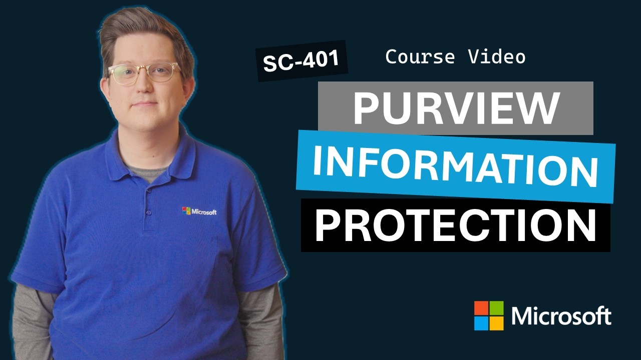 Implement Microsoft Purview Information Protection | SC-401 | Episode 3