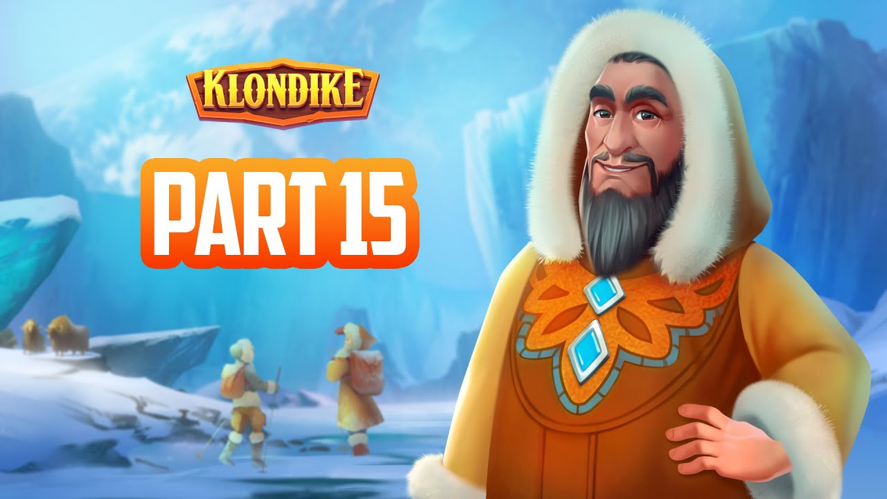 Klondike Adventures Walkthrough: Khanbulat | Part 15
