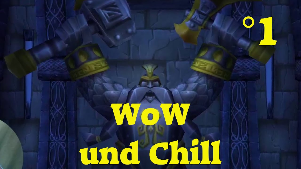 WoW und Chill: 