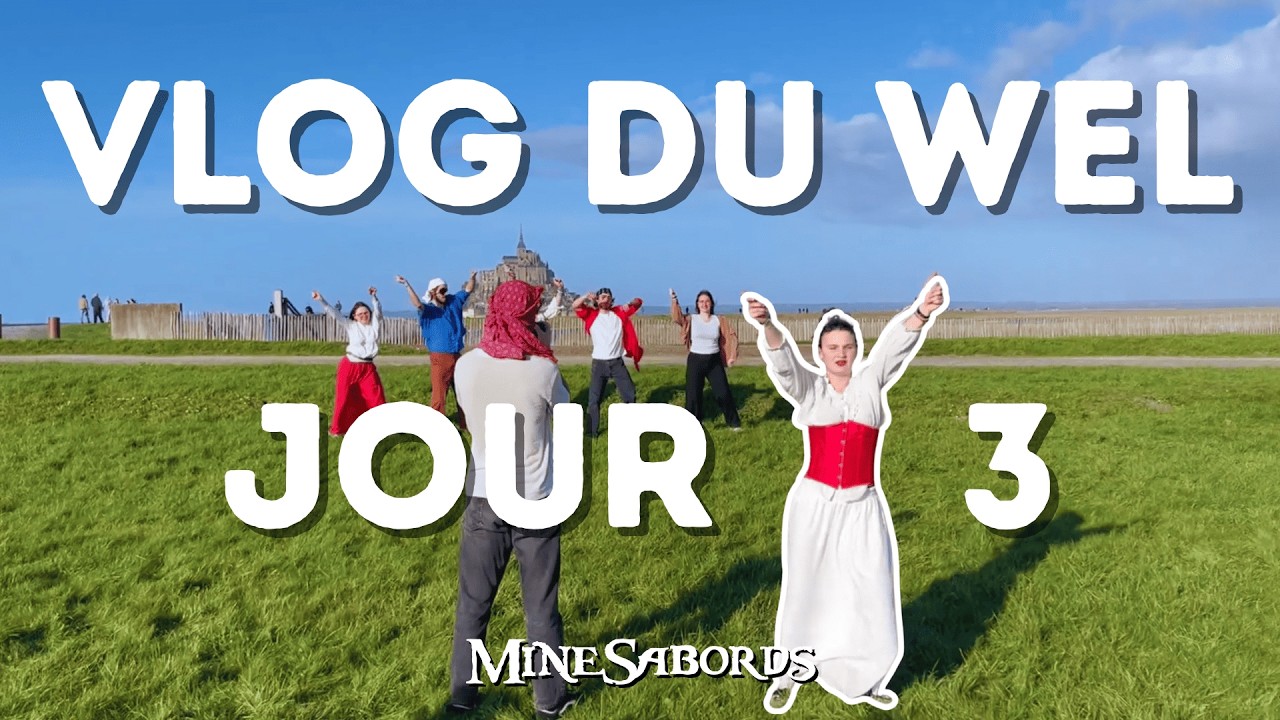 VLOG WEL J3 - MineSabords