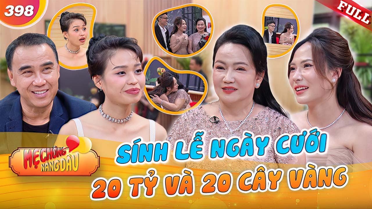 Mẹ Chồng Nàng Dâu #398|Mẹ chồng cho sính lễ 20 TỶ và 20 cây vàng, TikToker Út Huỳnh tiết lộ bí quyết