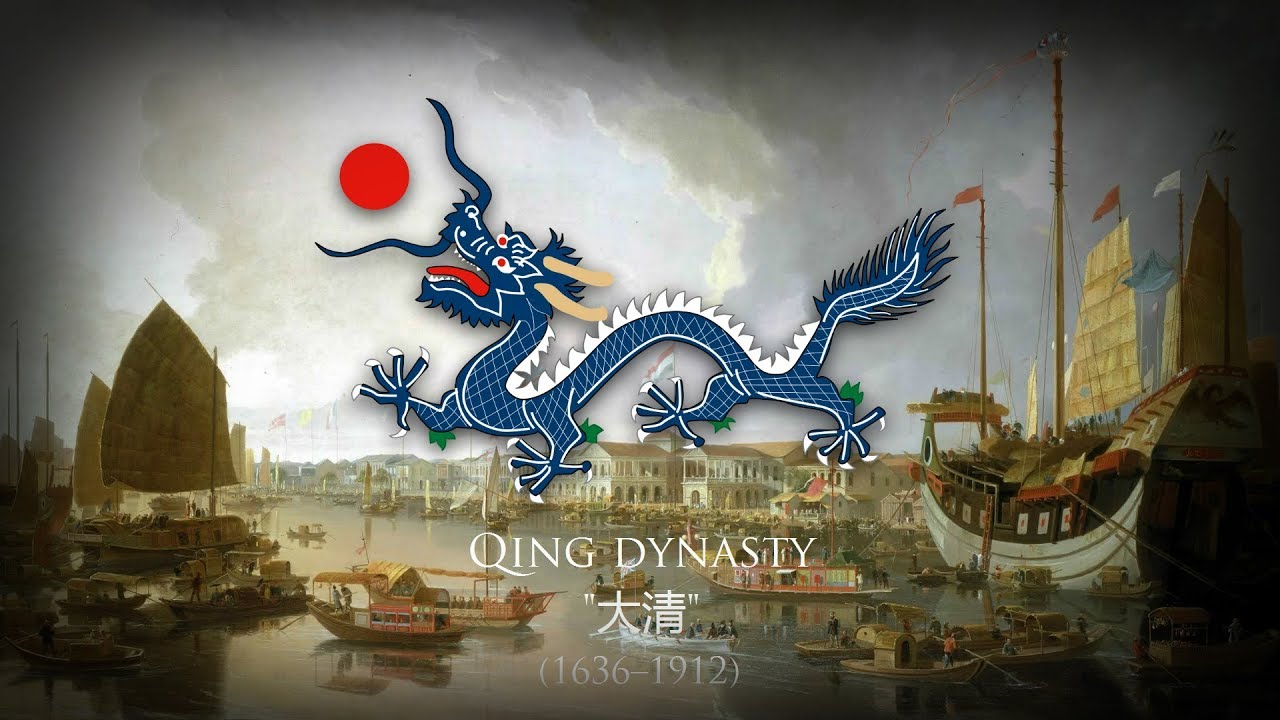 Chinese Empire/Qing Dynasty (1636-1912) Anthem 