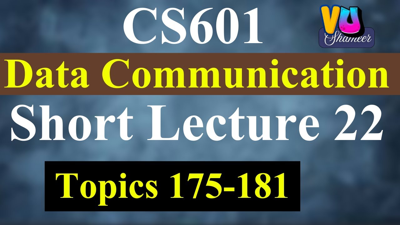 CS601 Short Lecture 22 | Data Communication | Controlled Access & Ethernet Basics #vushameer