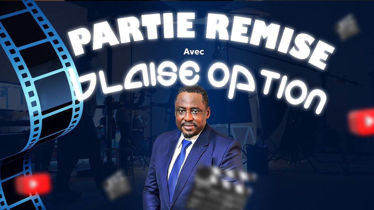 Partie Remise - Film africain avec Blaise Option (Partie 1/2)