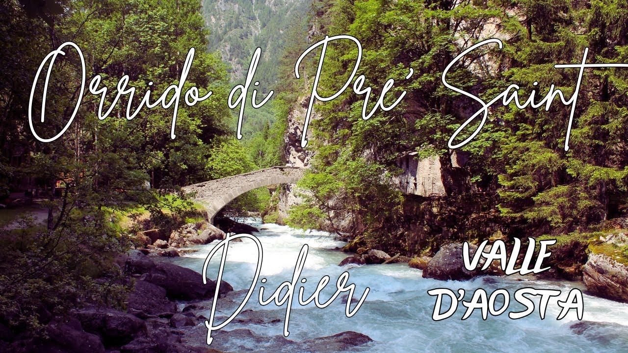 VALLE D' AOSTA ORRIDO DI PRE' SAINT DIDIER