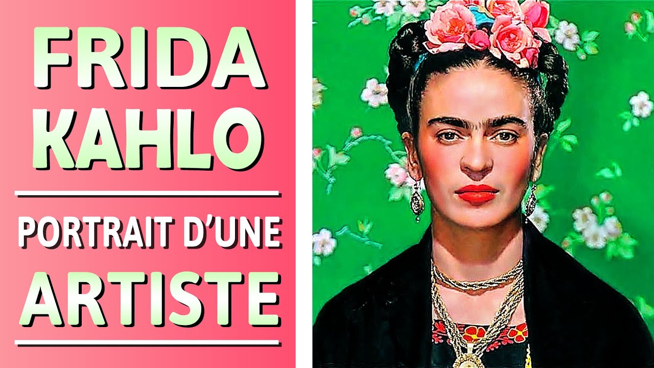Frida KAHLO | Portrait d'une ARTISTE - Documentaire COMPLET en Français (Art, Peinture)