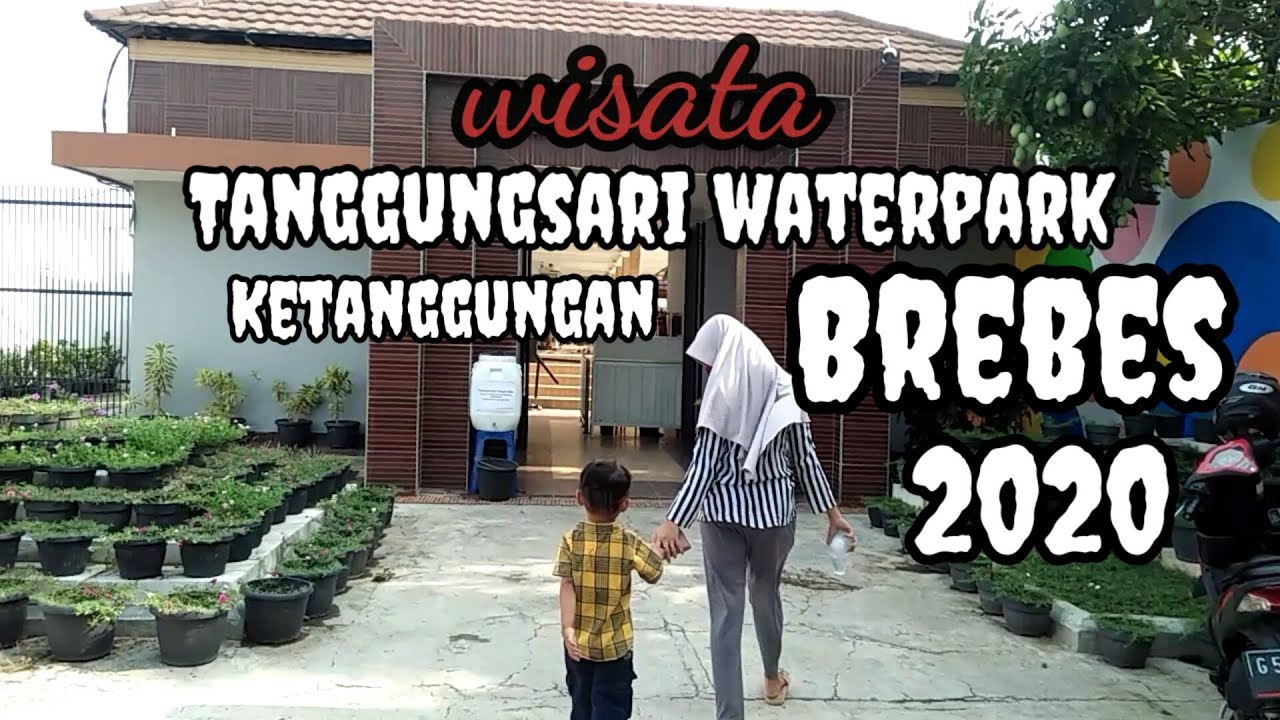 #tanggungsariwaterparkkabupatenbrebesjawatengah