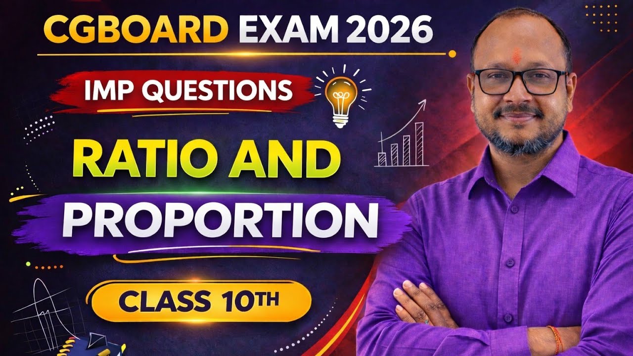 Class 10 Maths Ratio & Proportion CGBoard Exam 2026 Imp Questions, Expected Questions 