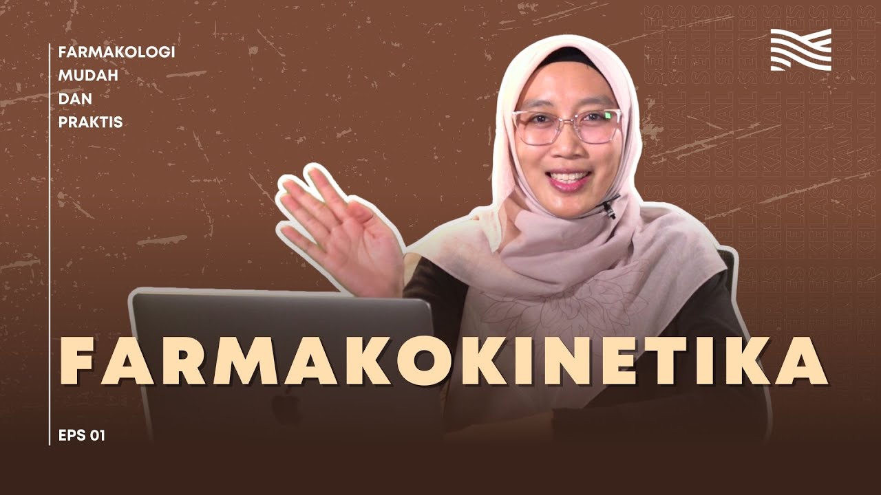 Farmakologi Mudah & Praktis Eps 1 - Farmakokinetika