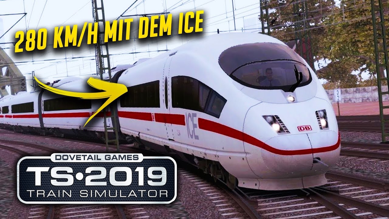 Train Simulator 2019 🚄 Mit dem ICE 280 km/h erreichen! (64 Bit)