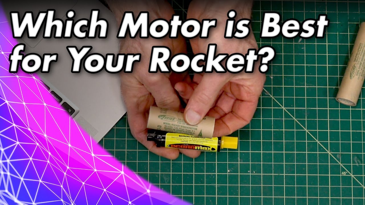 Which Motor is Best for Your Rocket?