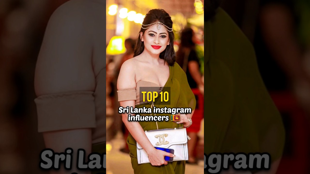 top 10 sri lanka instagram influencers 🇱🇰 🤩 #shorts #instagram #srilanka