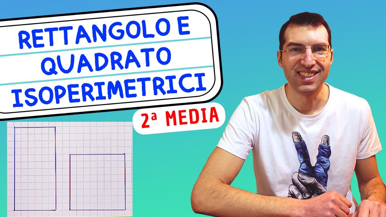 Problema con Rettangolo e Quadrato Isoperimetrici - 2ª Media [Tutorial per genitori]
