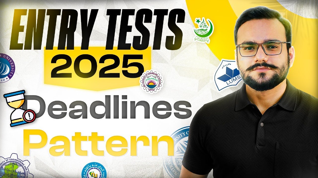 Entry Test Patterns and Deadlines | 2025 Universities Admission Test Dates | Important Test Dates