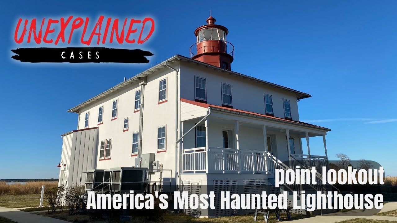 Point Lookout: America's Most Haunted Lighthouse | Unexplained Cases