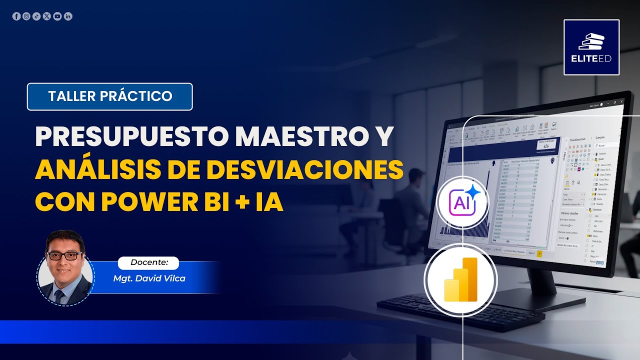 PRESUPUESTO MAESTRO Y ANÁLISIS DE DESVIACIONES CON POWER BI
