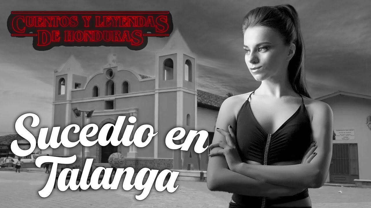 Sucedió en Talanga | Cuentos y Leyendas de Honduras