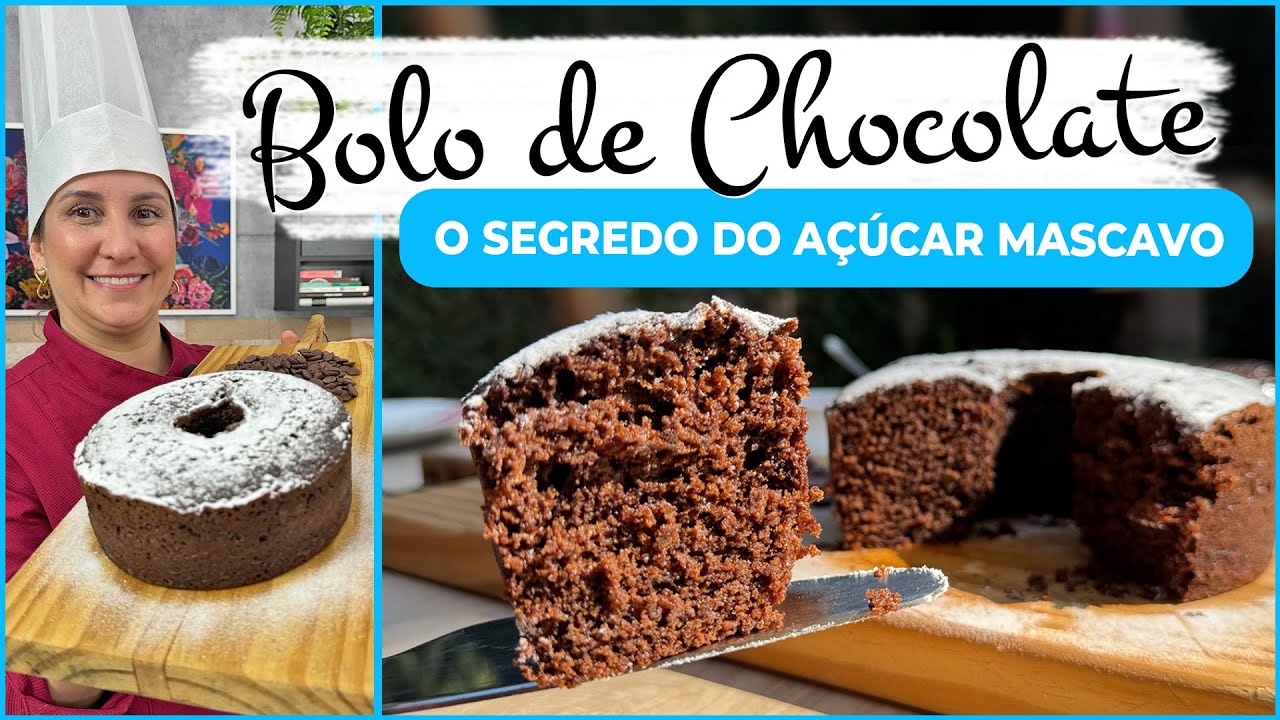 Bolo de Chocolate  - O segredo do açúcar mascavo