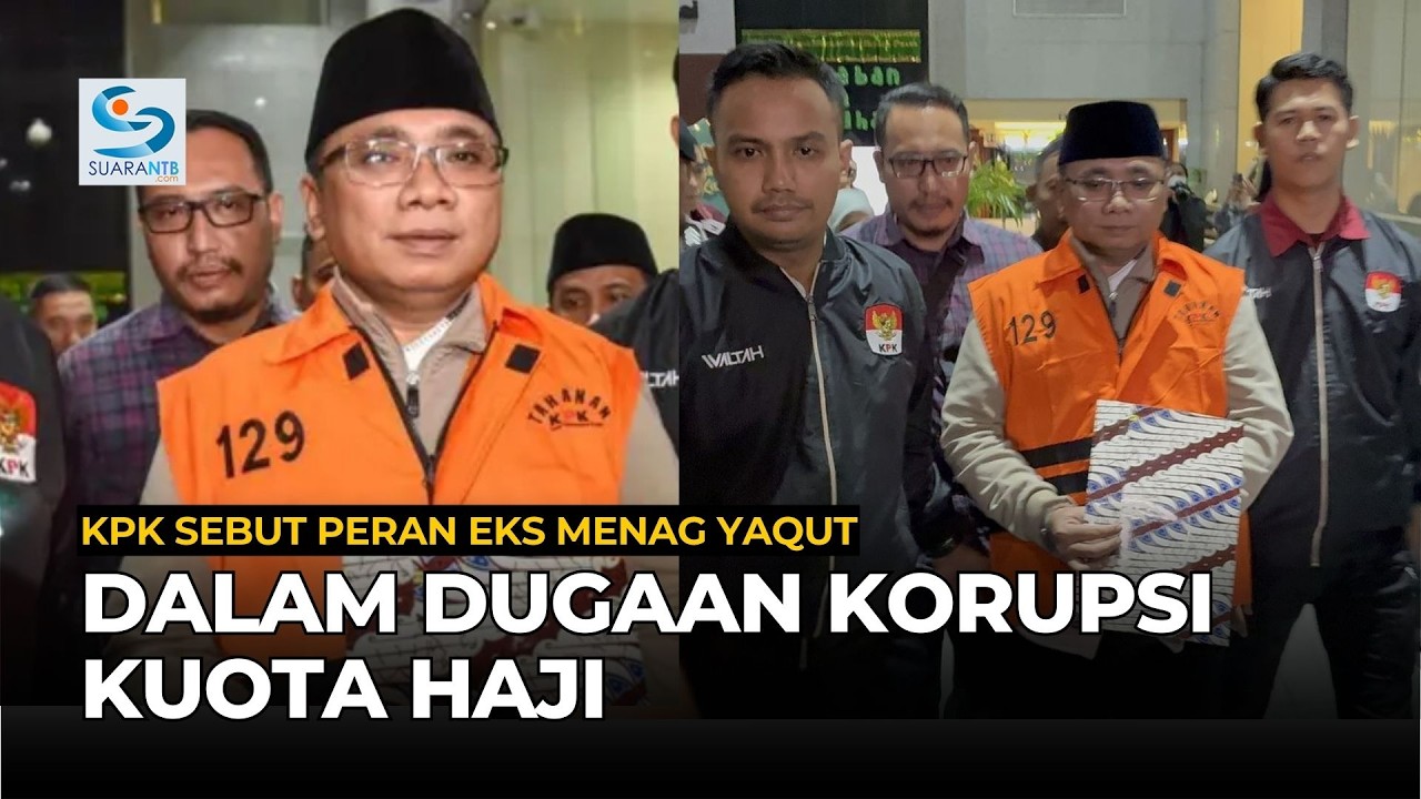 [FULL] Terbongkar! Modus Eks Menteri Agama Yaqut dalam Dugaan Korupsi Kuota Haji