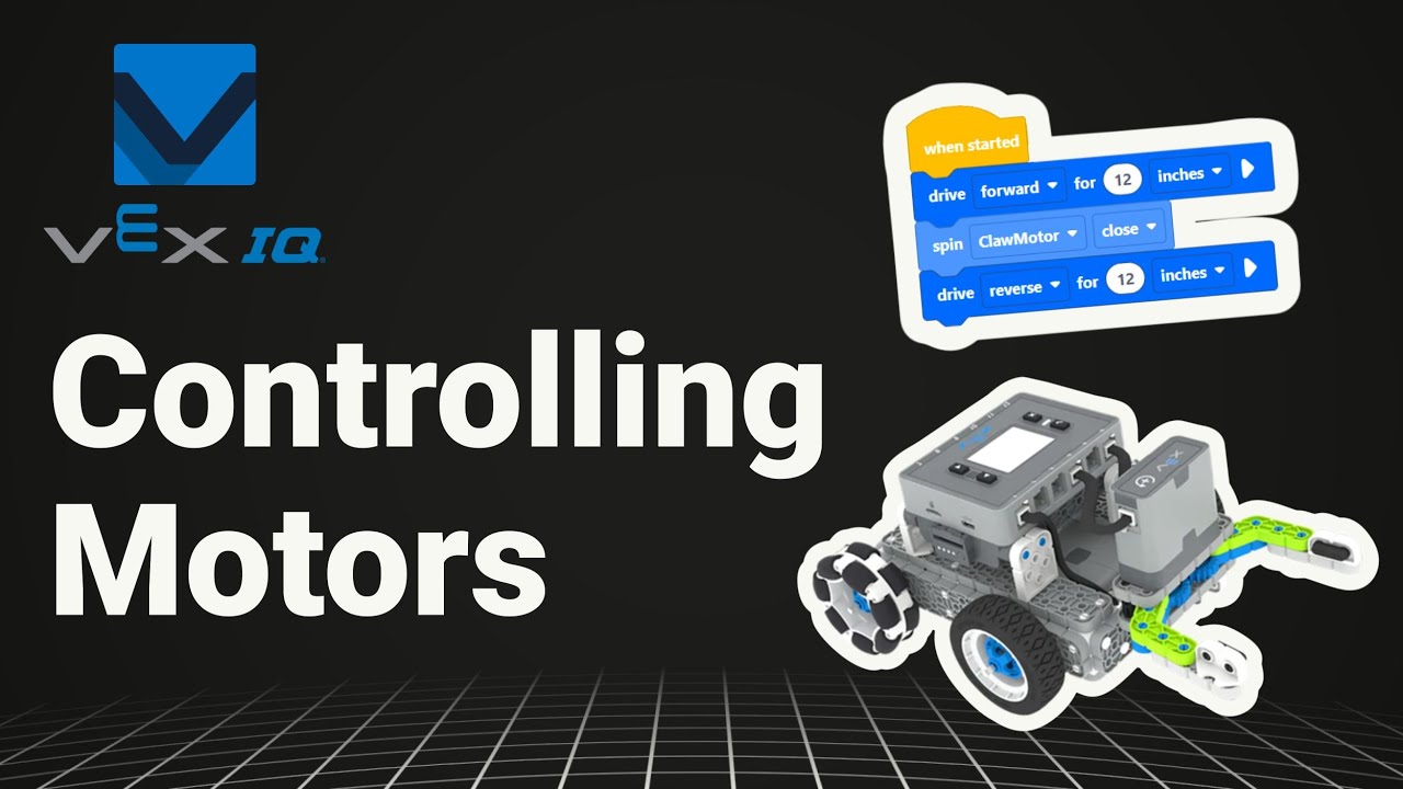 VEX IQ - Controlling Motors
