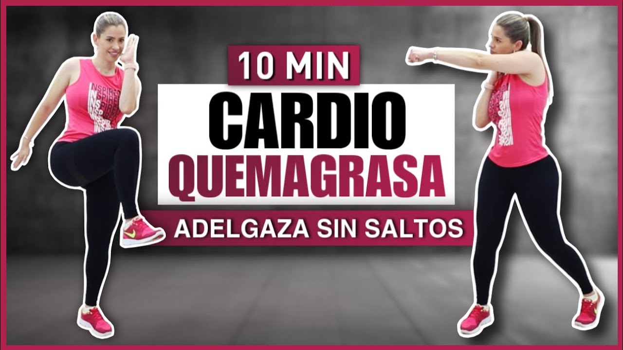 CARDIO SIN IMPACTO 🔥 10 MINUTOS PARA UNA PÉRDIDA DE PESO EFECTIVA | QUEMAGRASA Y ADELGAZA SIN SALTOS