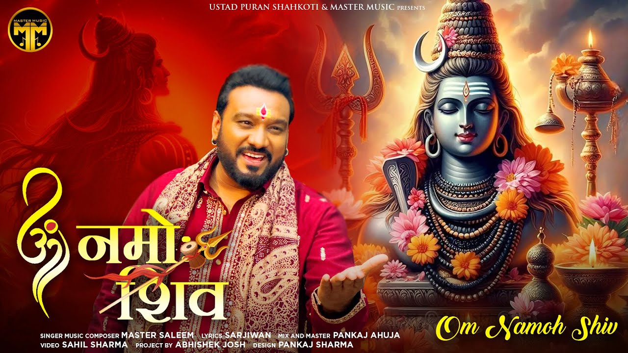 OM NAMOH SHIV 🕉️ MASTER SALEEM 🕉️ NEW SHIV BHAJAN 2024 🕉️ MASTER MUSIC
