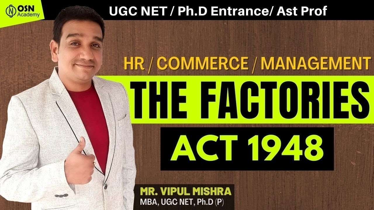 The Factories Act 1948 | UGC NET Commerce Management HR | OSN Academy