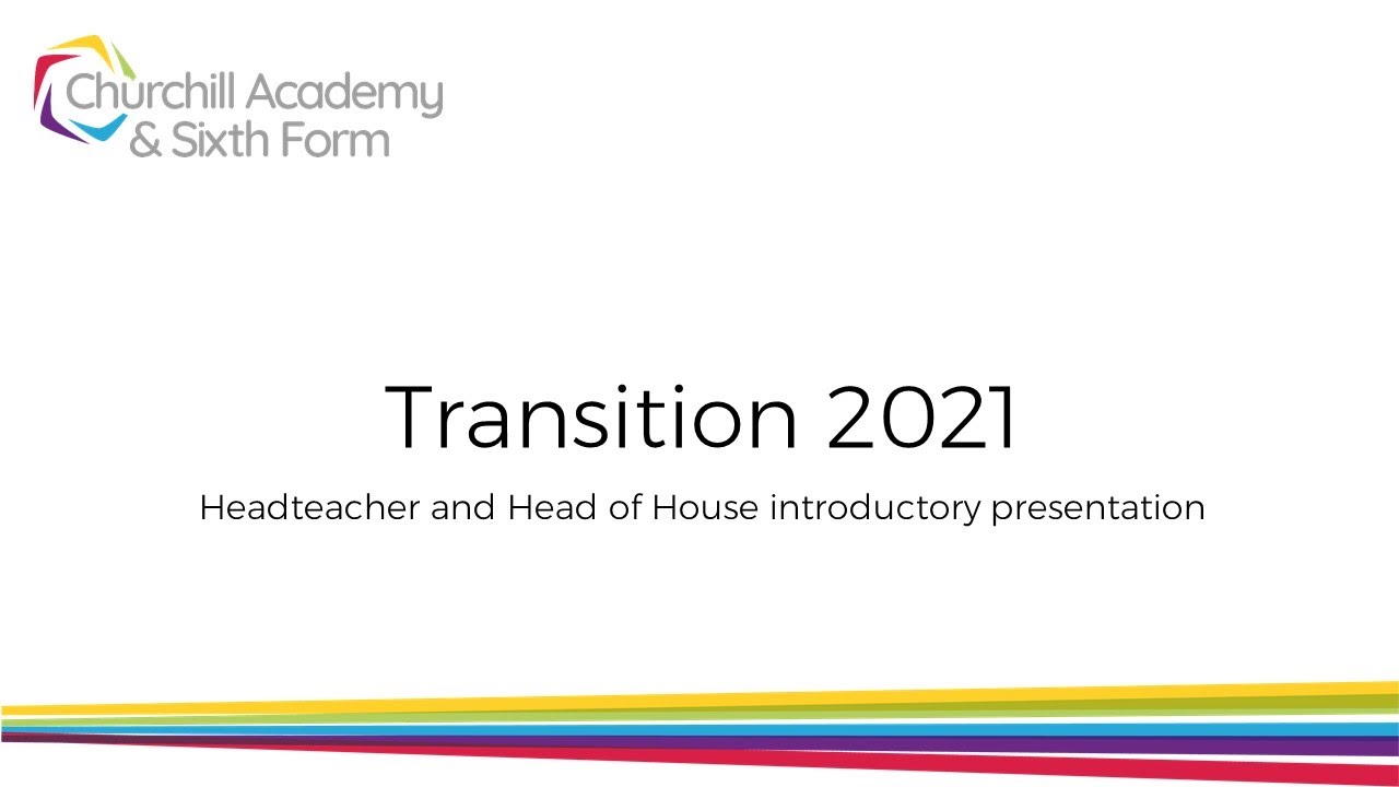 Transition 2021: Headteacher and Head of House Presentation