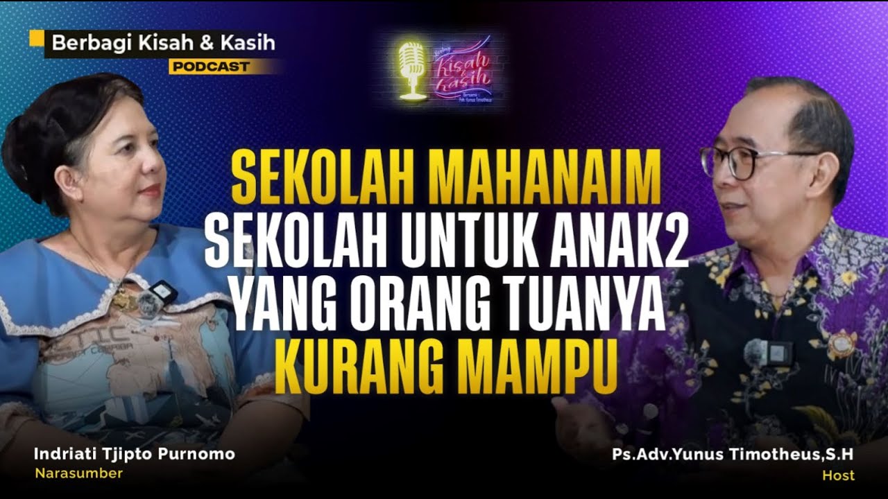 BKK #25 : SEKOLAH MAHANAIM SEKOLAH UNTUK ANAK2 YG ORANG TUANYA KURANG MAMPU