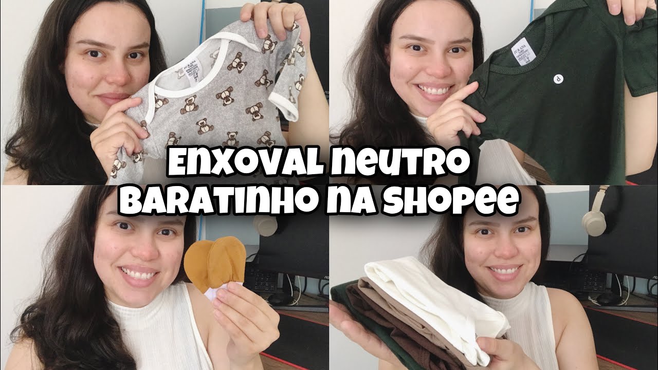 ENXOVAL DE BEBÊ NEUTRO BARATO NA SHOPEE 🤍🤎😍 JUEANA BABY | JULIANA DULTRA