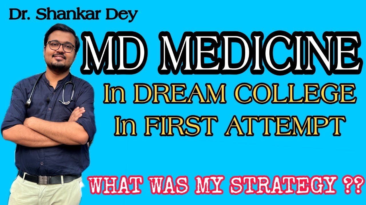 MD Medicine in Dream College in First Attempt || My NEET-PG Preparation Strategy || Dr. Shankar Dey