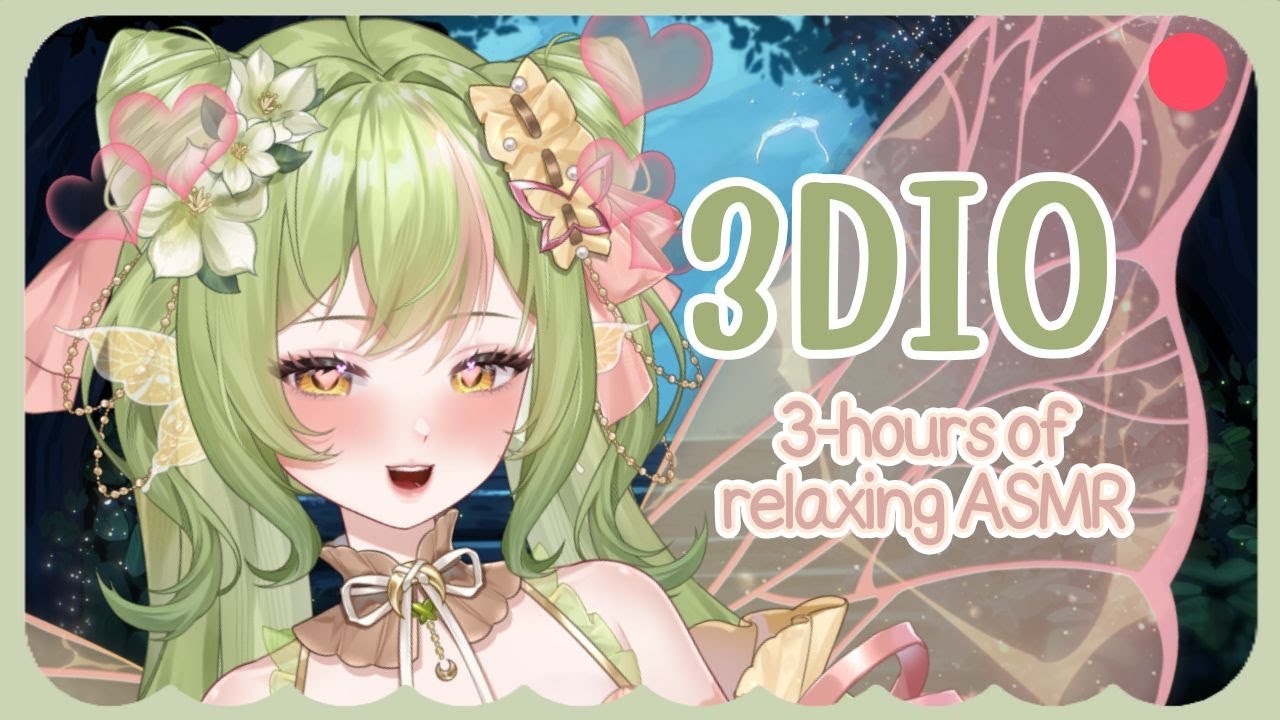 【VOD】winding down for the week ♡ 3-hr ASMR ❥ let a fairy send you to sleep ~