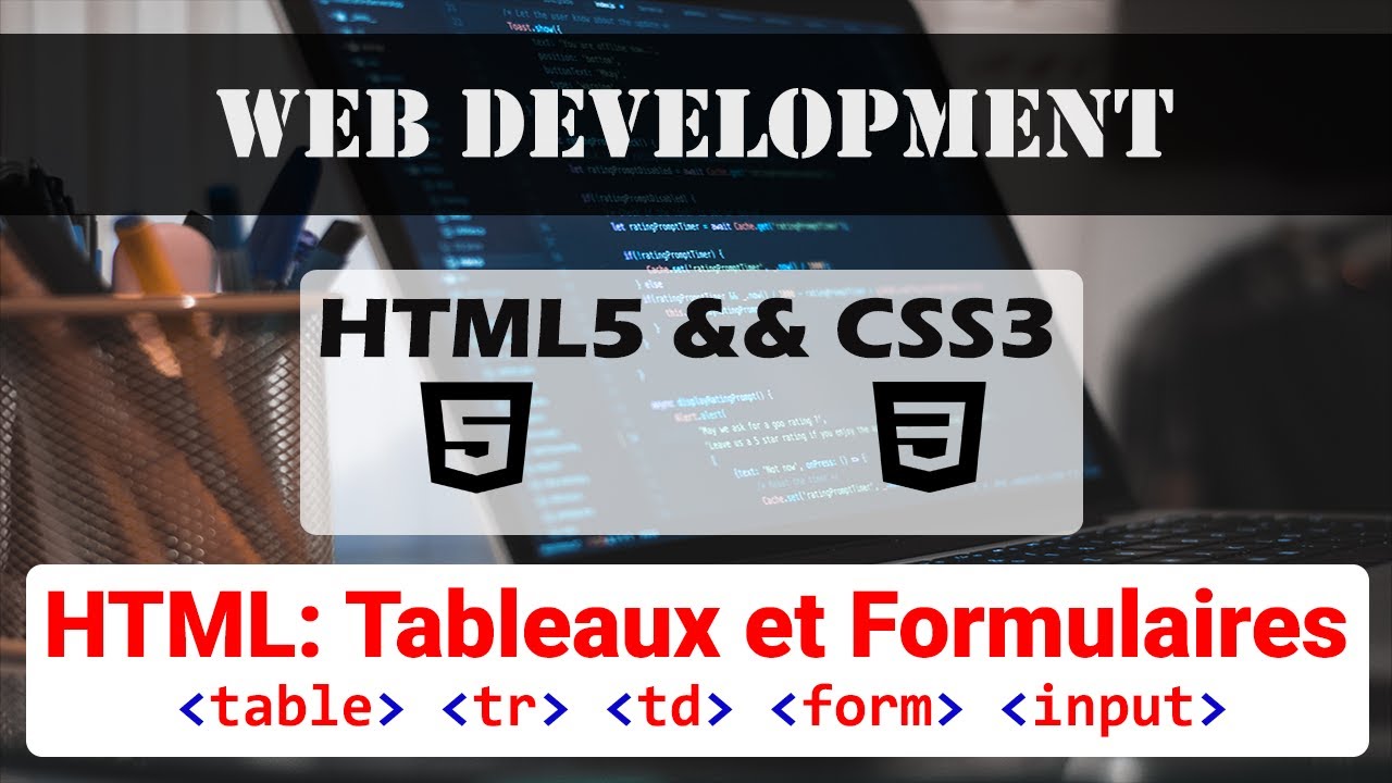 HTML: Les Tableaux Et Les Formulaires - الدارجة المغربية