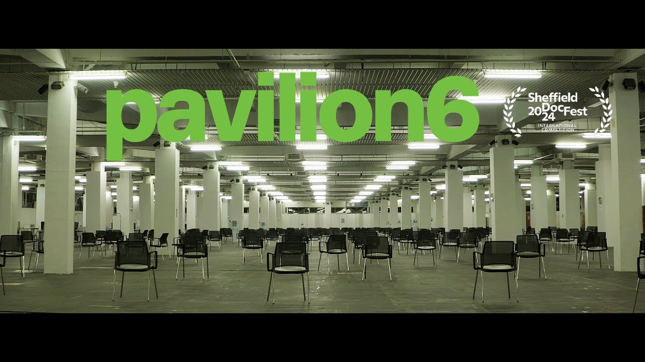 Pavilion 6 / Paviljon 6 / Trailer 2024