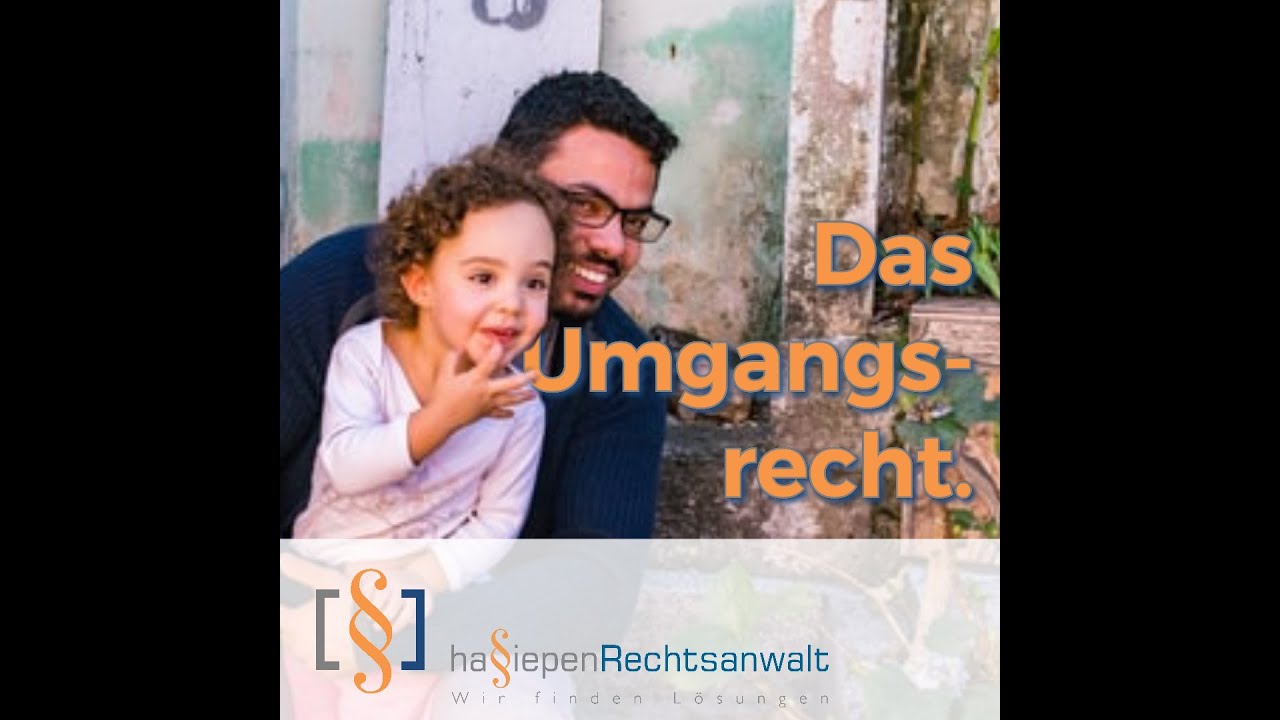 1-Minuten-Info | Familienrecht - Das Umgangsrecht | hassiepen-rechtsanwalt.de