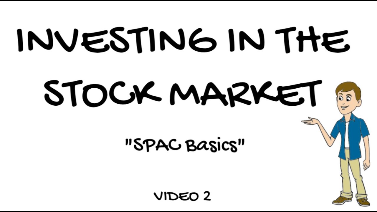 INVESTING 101 - SPAC Fundamentals