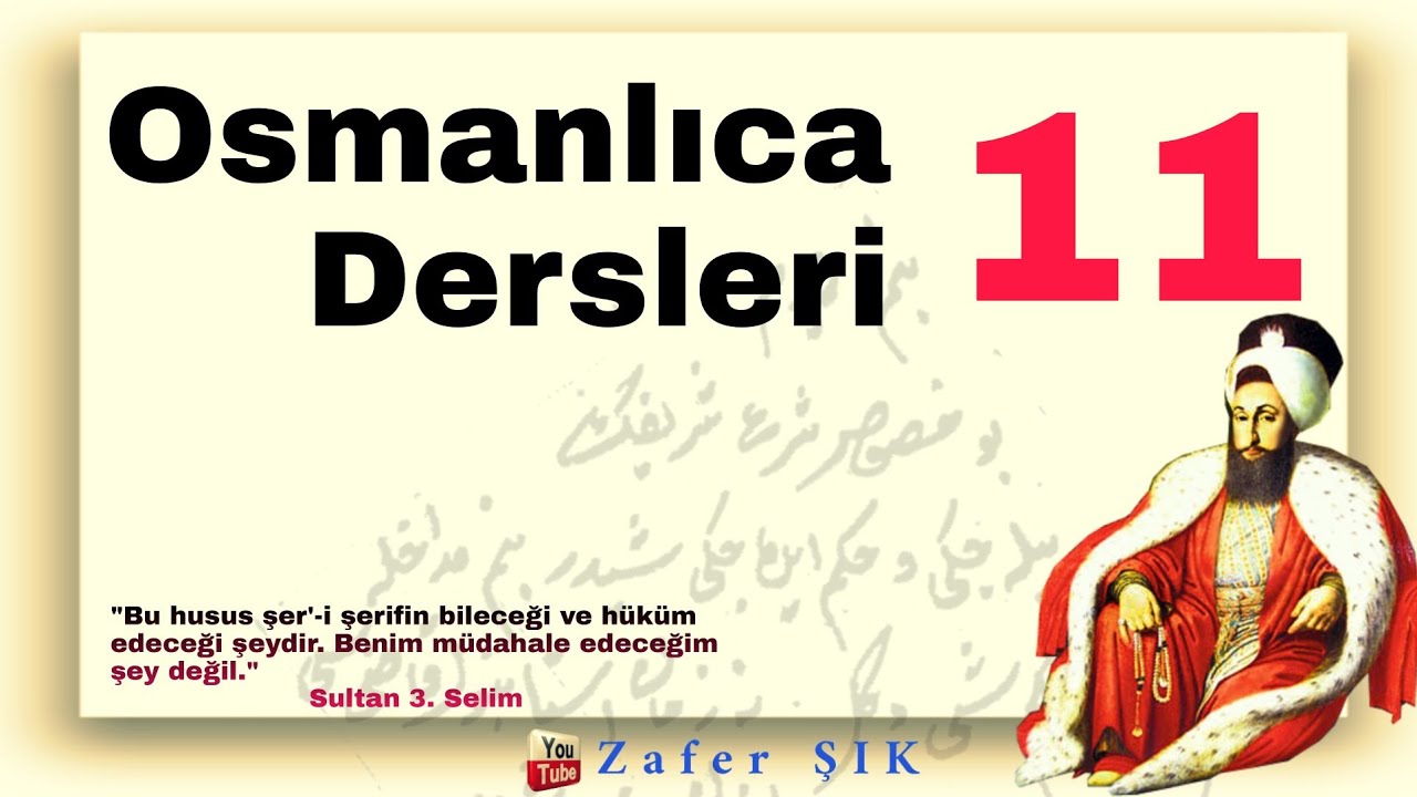 Osmanlıca Dersleri 11 (Mukteza-yı şer'-i şerif ne ise icra oluna)