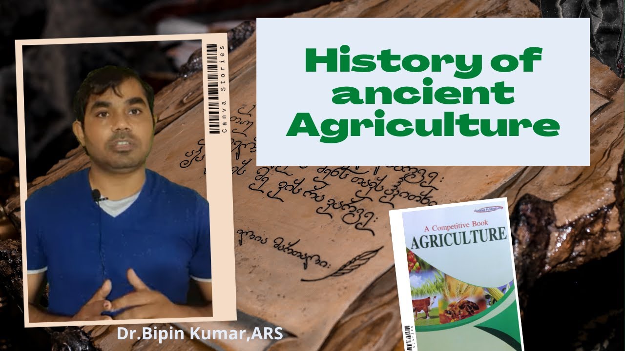 History of ancient Agriculture