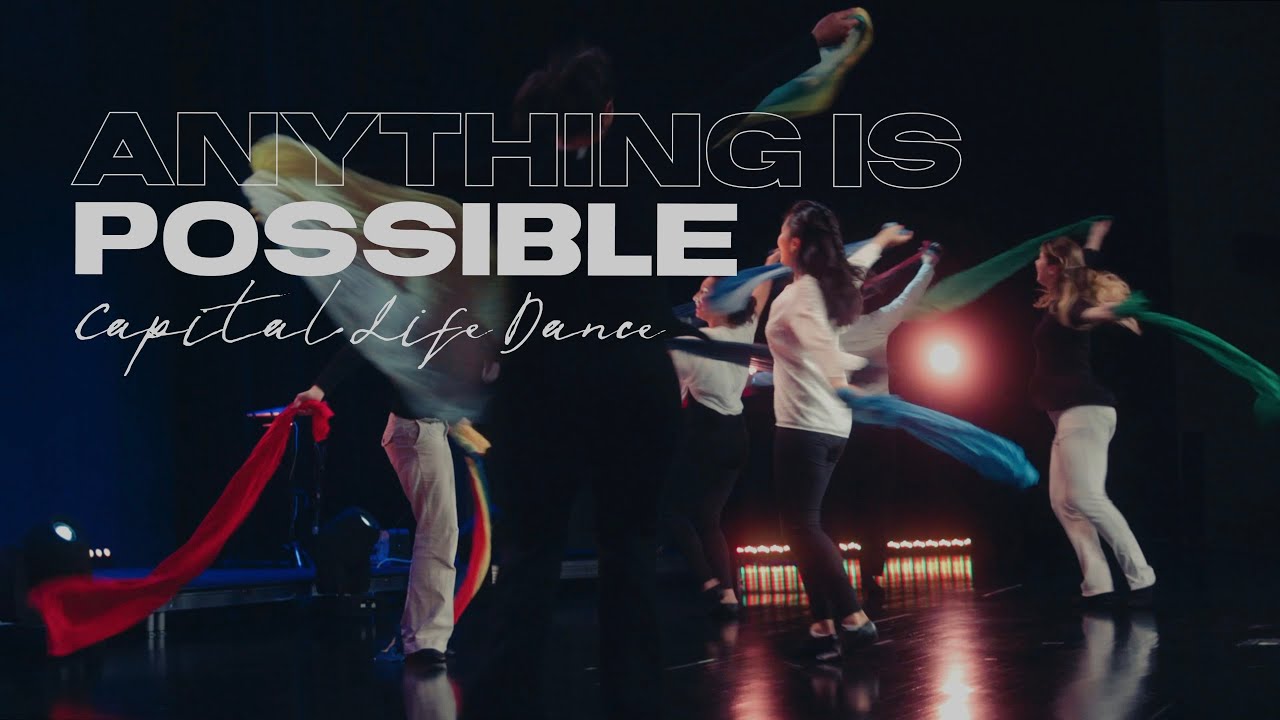 Capital Life Dance :: Anything is Possible (11-8-20)