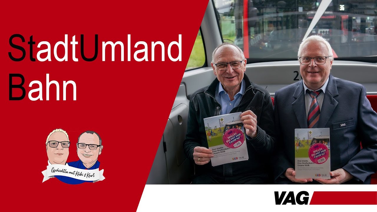 Stadt-Umland-Bahn (StUB) gestern, heute und morgen - ein Gschichtla mit Kübi & Kurt