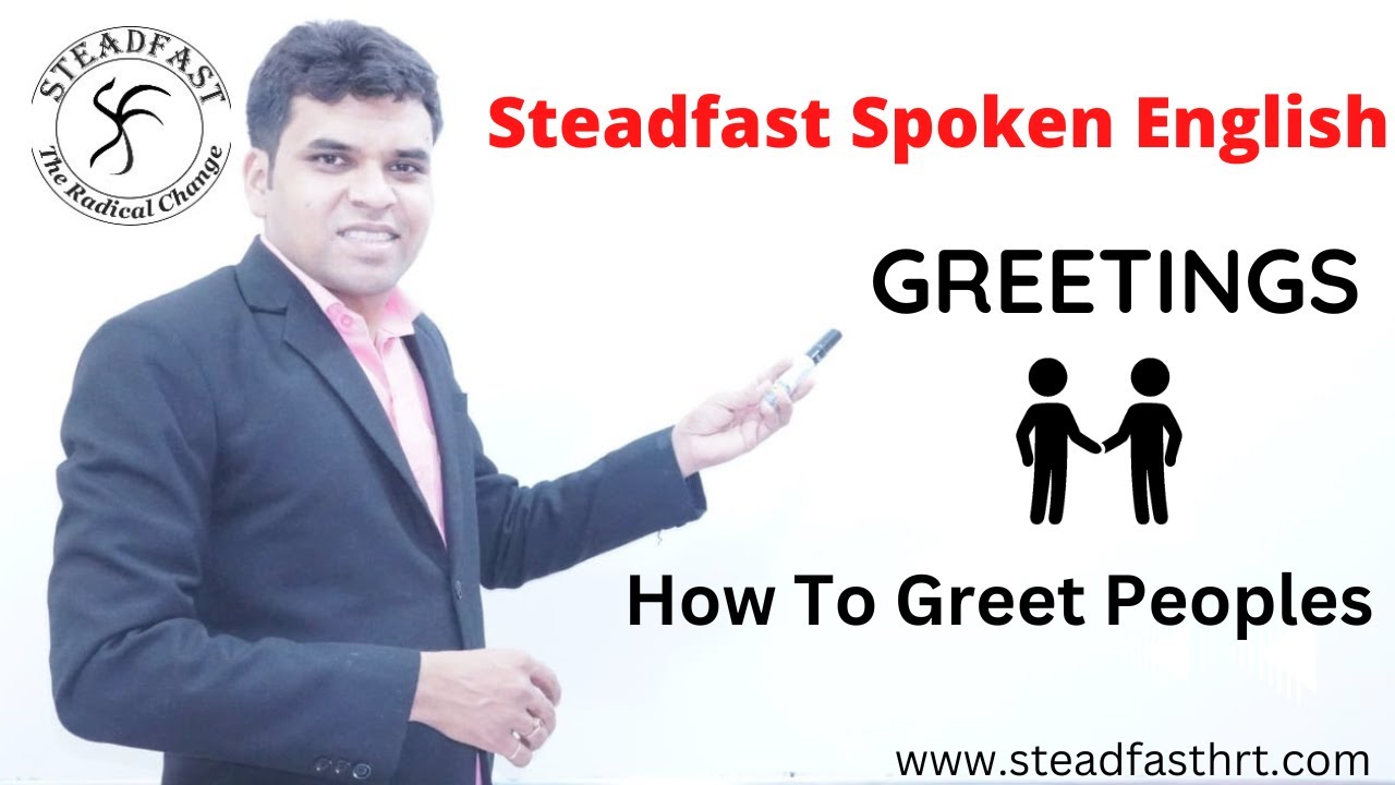 Learn How To Greet People In English By Chetan Yadav Sir | Steadfast Spoken English Class Indore |