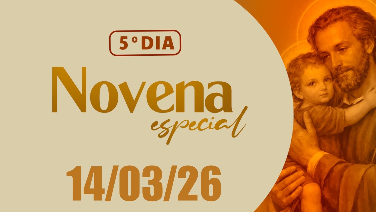 5º dia da Novena Especial a São José - Novena dos Filhos e Filhas de São José - 14/03/2026